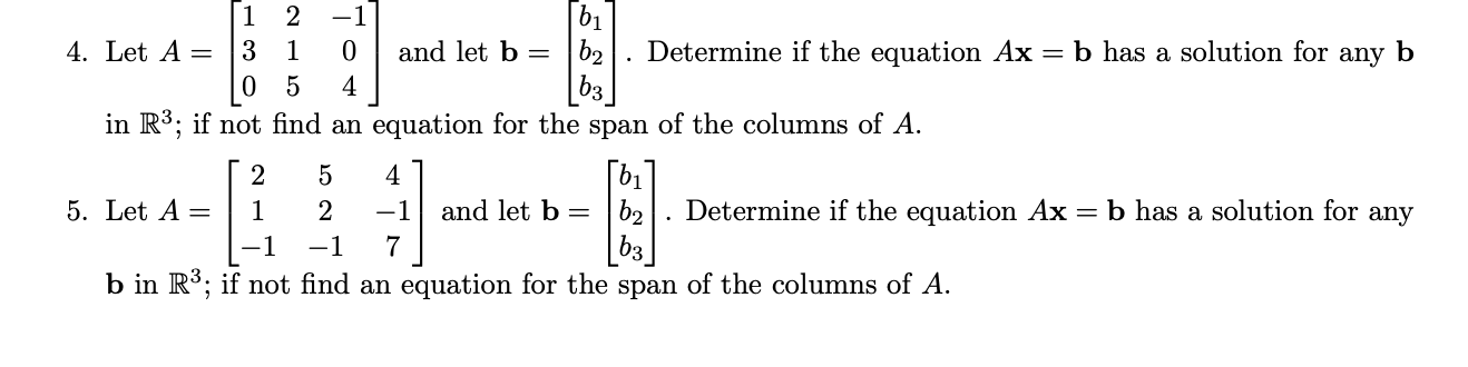 Solved 1 2 - 1 |ъ 4. Let A= 3 1 0 And Let B= |b2 Determine | Chegg.com