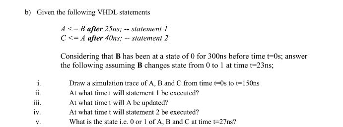 B) Given The Following VHDL Statements A