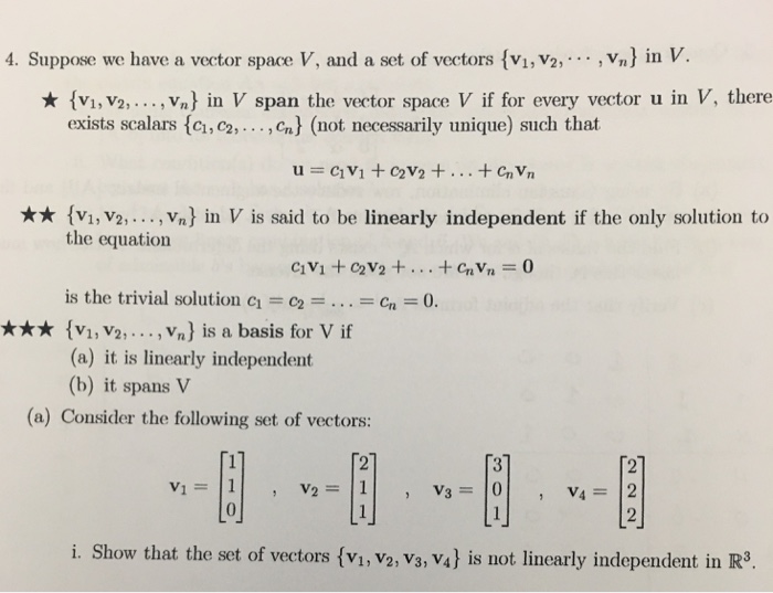 Solved 4. Suppose we have a vector space V, and a set of | Chegg.com