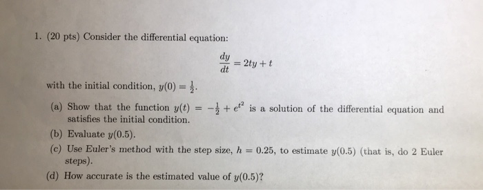 Solved Consider the differential equation: dy/dt = 2ty + t | Chegg.com