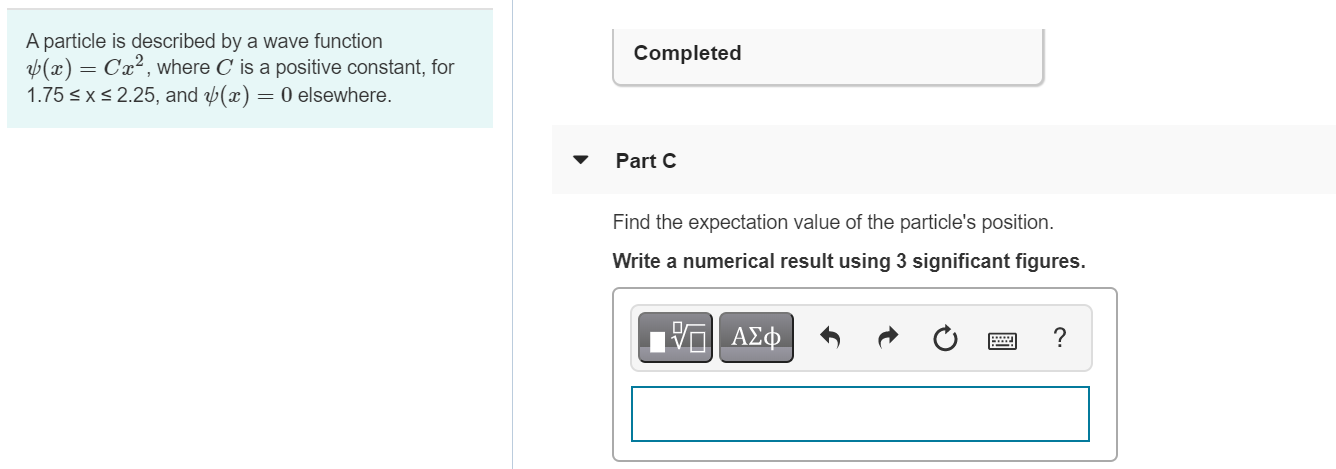 Solved Completed A Particle Is Described By A Wave Function | Chegg.com