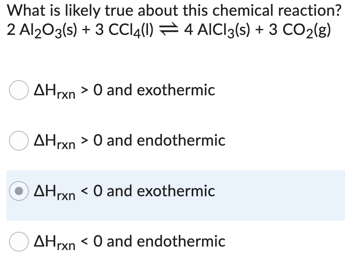 Solved What is likely true about this chemical reaction? | Chegg.com