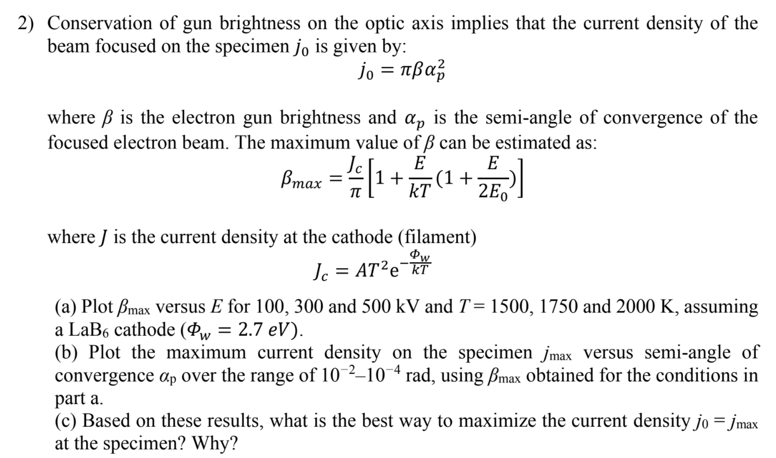 2 Conservation Of Gun Brightness On The Optic Axi Chegg Com