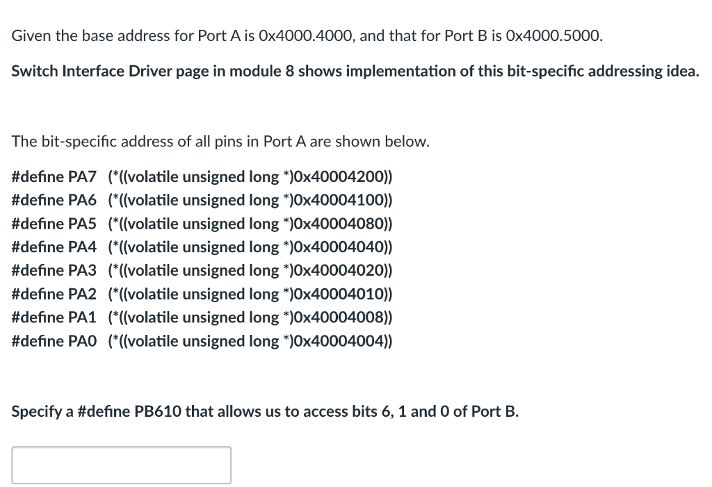 Solved Given the base address for Port Ais Ox4000.4000, and | Chegg.com