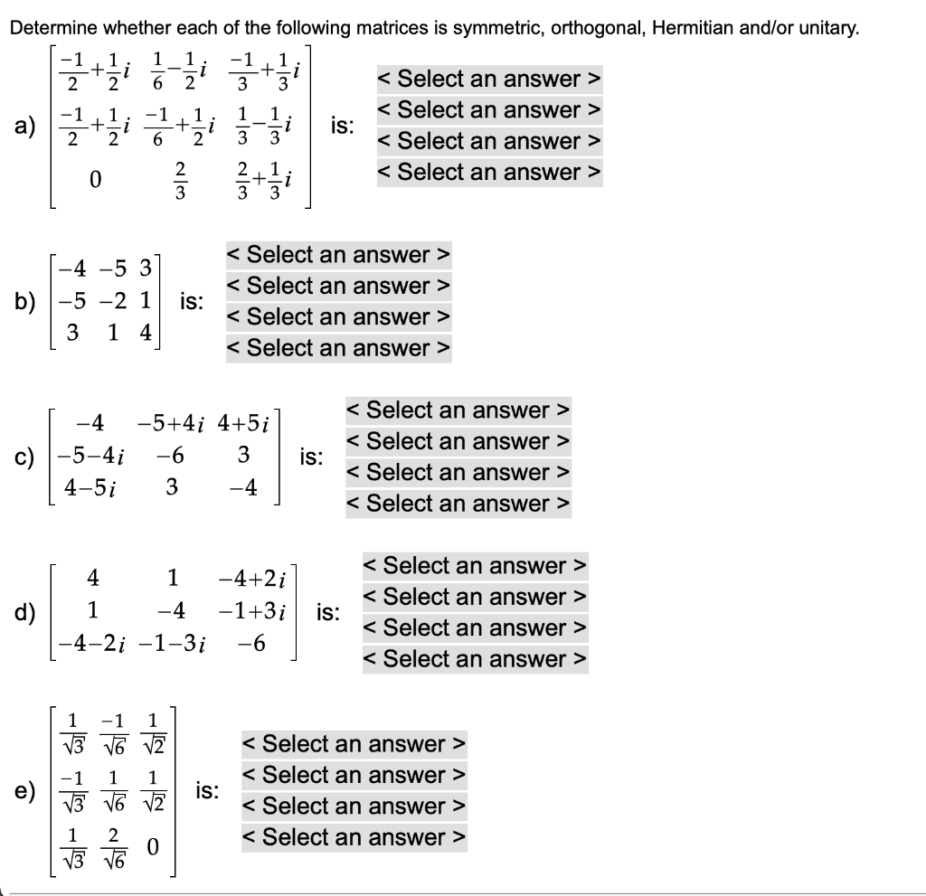 Solved . Determine whether each of the following matrices is | Chegg.com