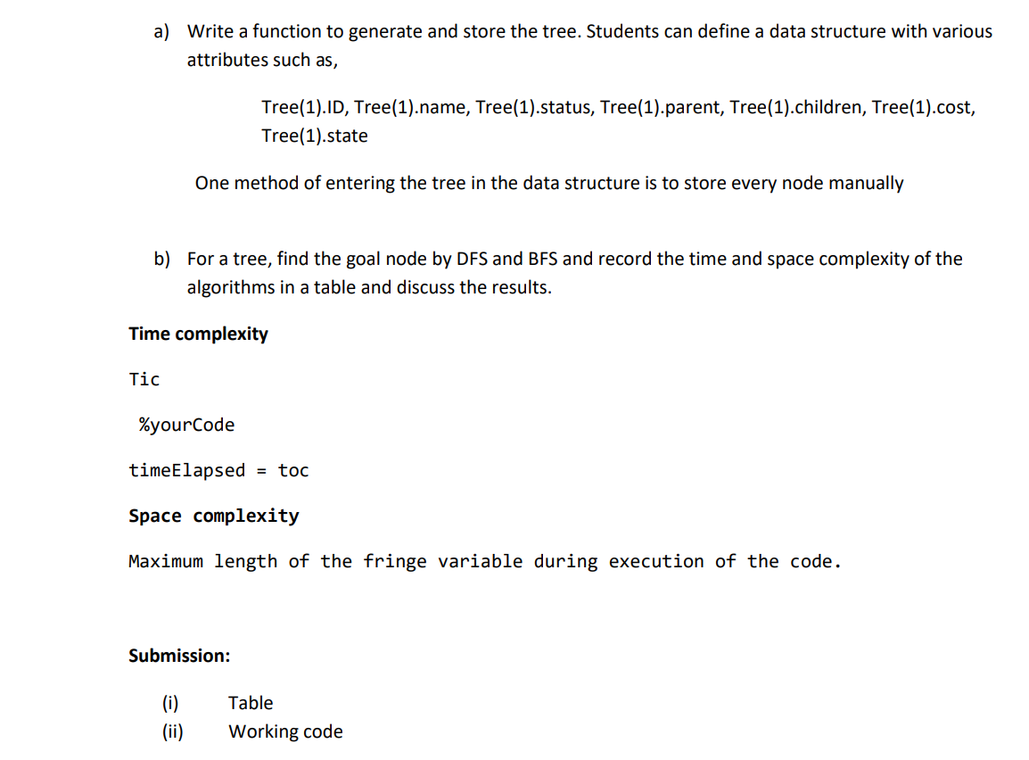 Solved a) Write a function to generate and store the tree. | Chegg.com