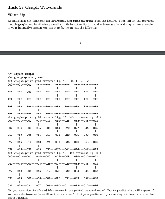 Task 2: graph traversals warm-up re-implement the functions dfs.traversal and bfs.traversal from the lecture. then import the