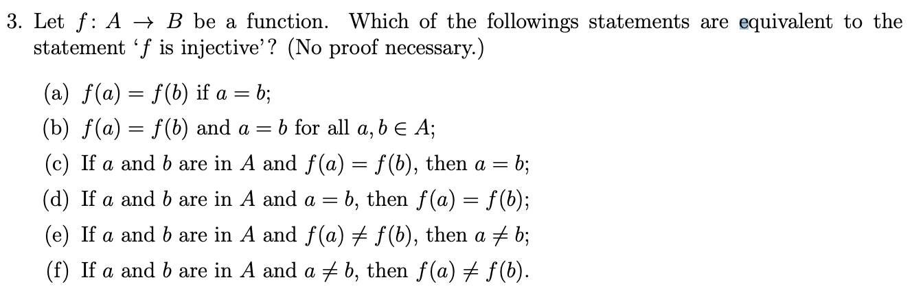 Solved 3. Let F:A→B Be A Function. Which Of The Followings | Chegg.com