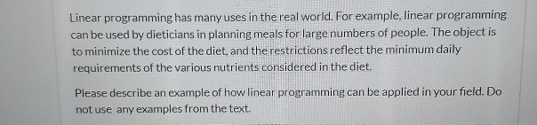 Solved Linear programming has many uses in the real world. | Chegg.com