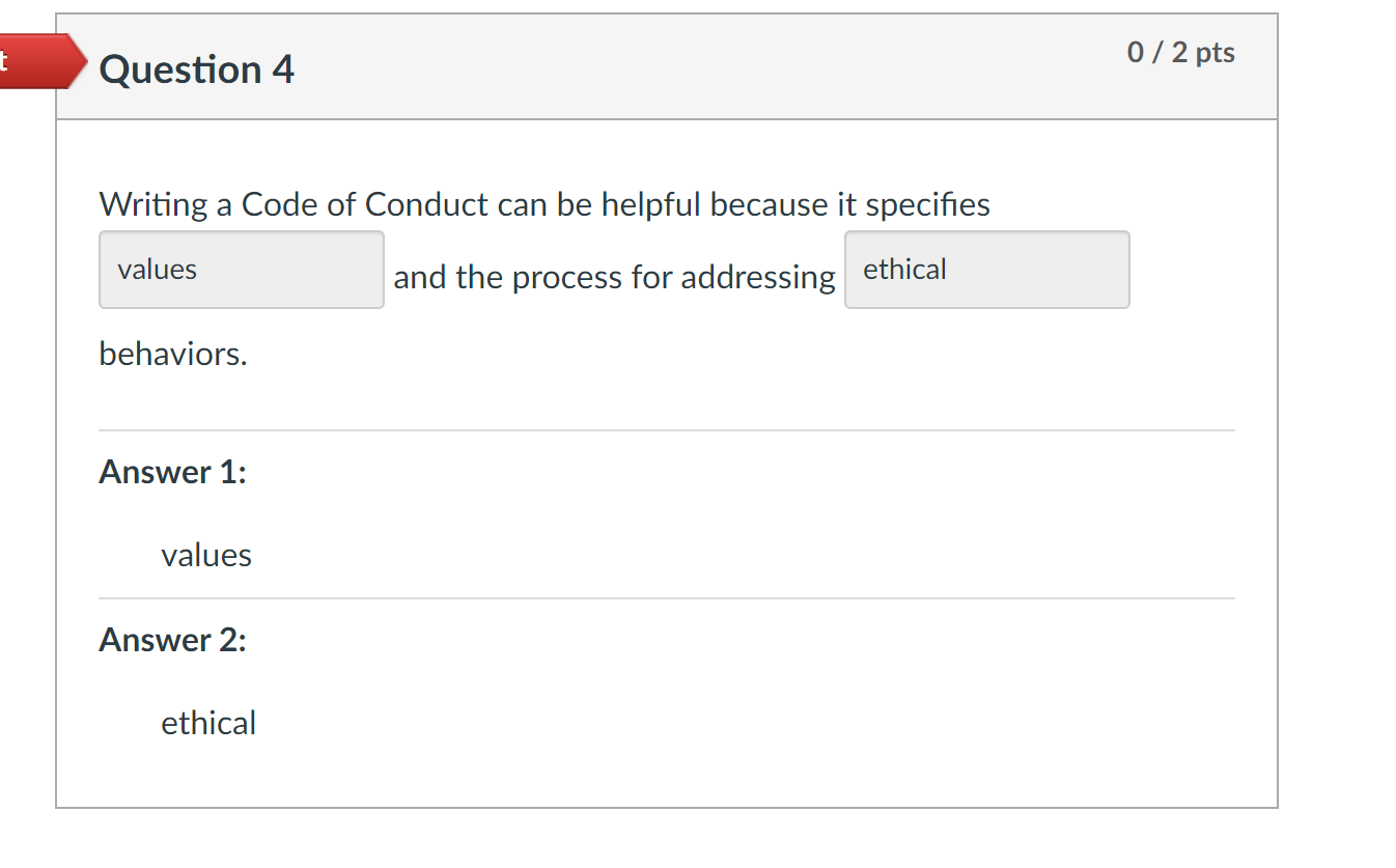 Solved 0/2 pts Question 4 Writing a Code of Conduct can be | Chegg.com