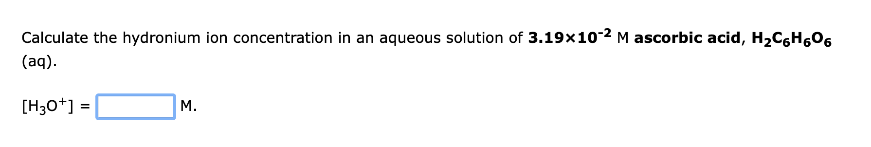 Solved Calculate the hydronium ion concentration in an | Chegg.com