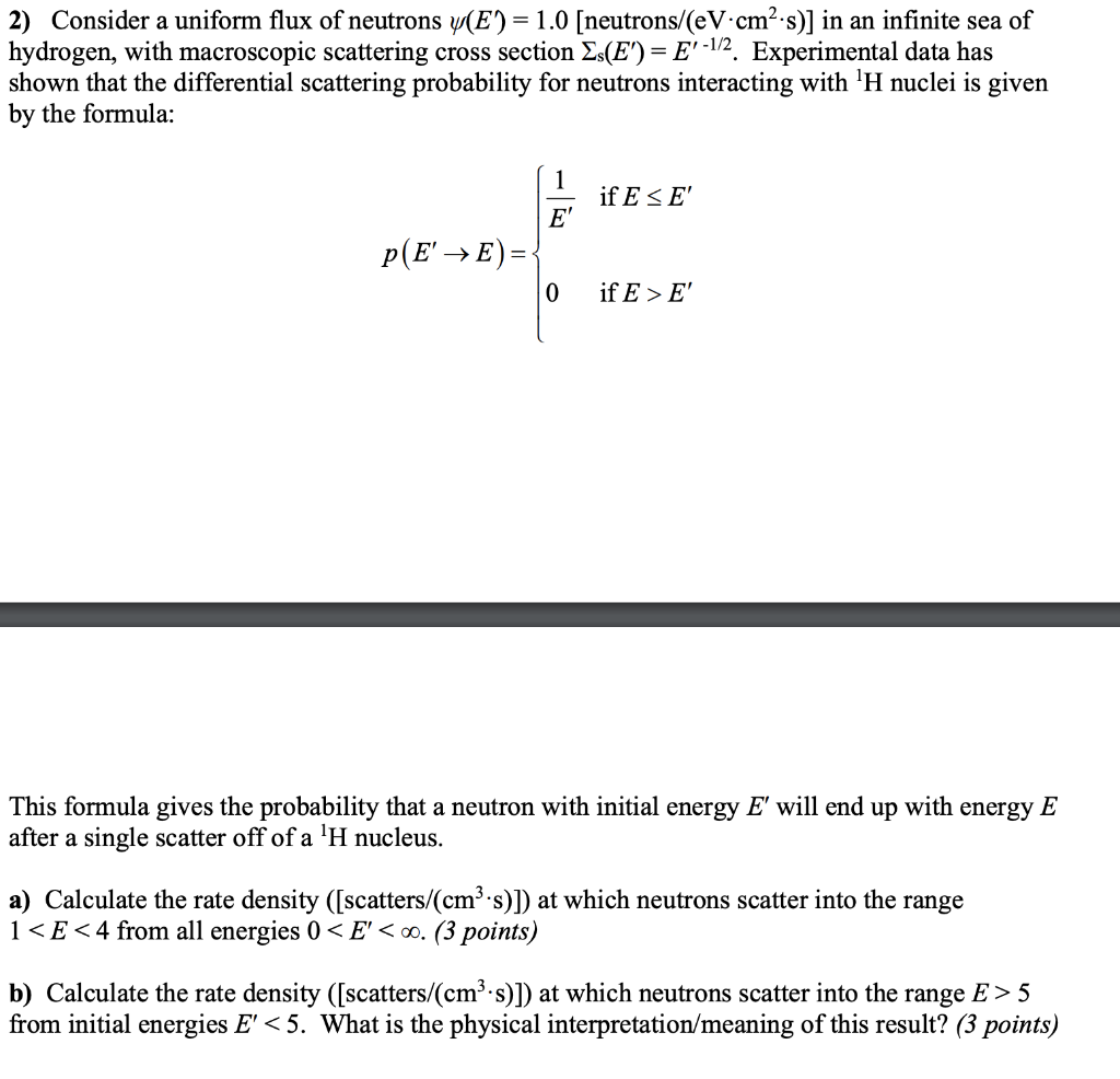 2 Consider A Uniform Flux Of Neutrons Y E 1 0 Chegg Com