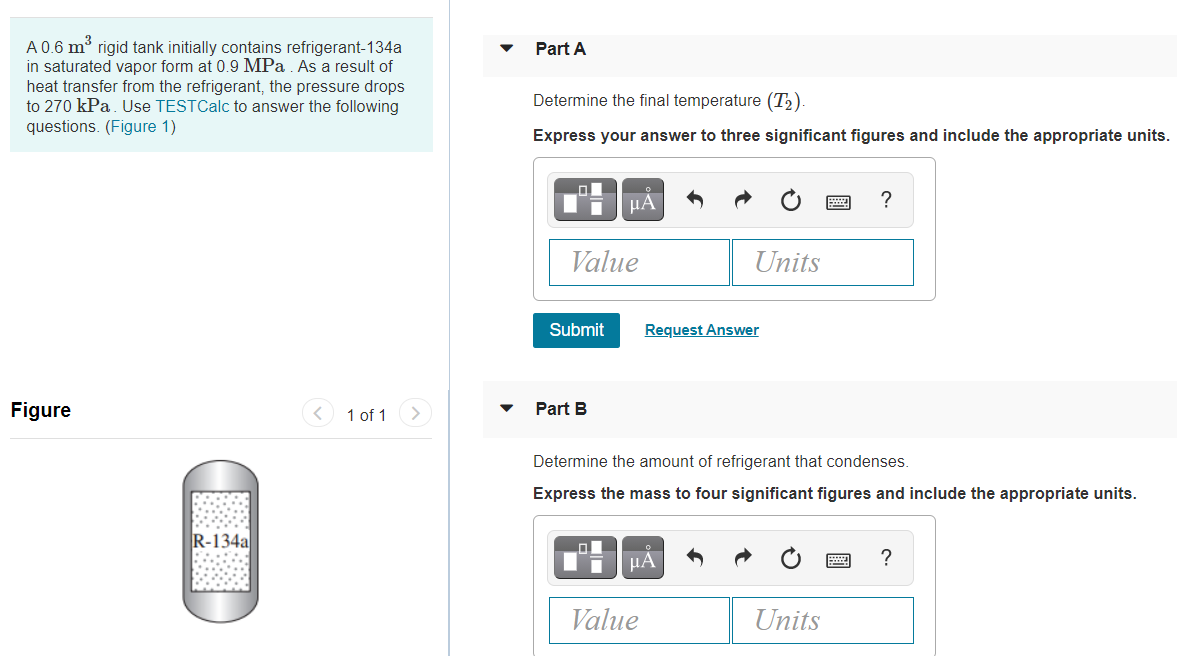 Solved A 0.6 m3 rigid tank initially