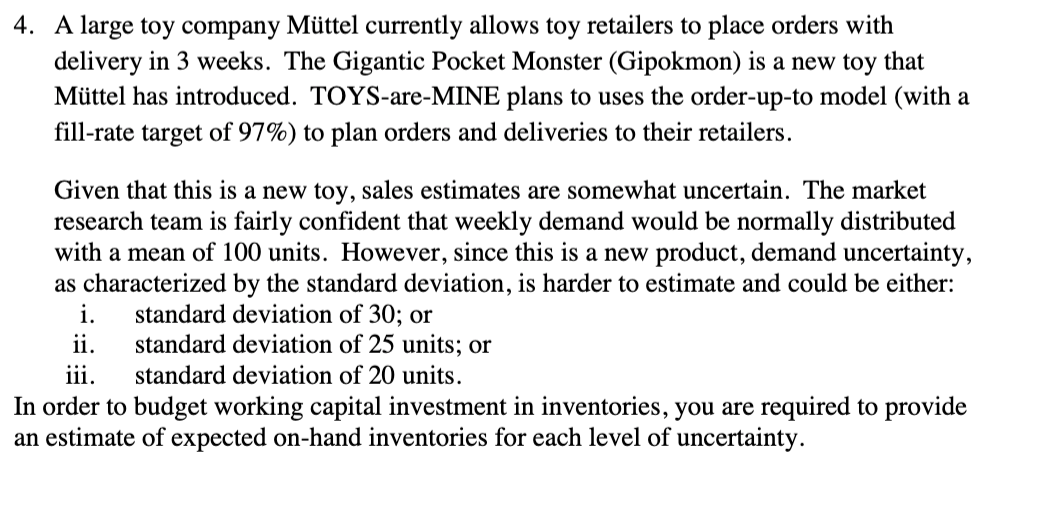 Solved 4. A large toy company Müttel currently allows toy