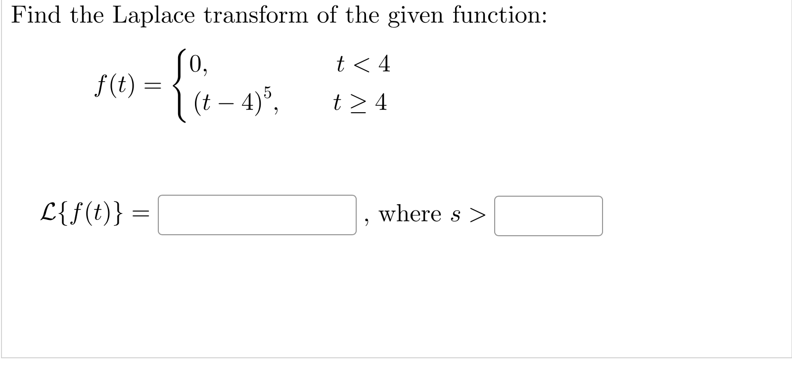 Solved Find The Laplace Transform Of The Given Function: | Chegg.com