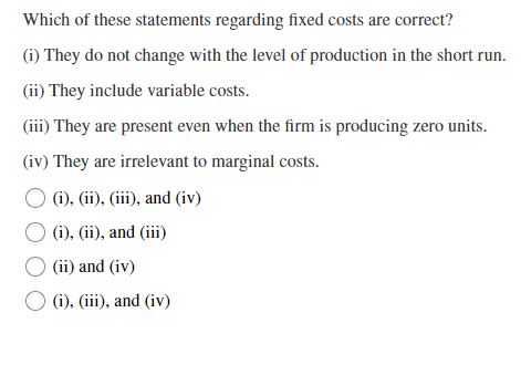 Solved Which of these statements regarding fixed costs are | Chegg.com