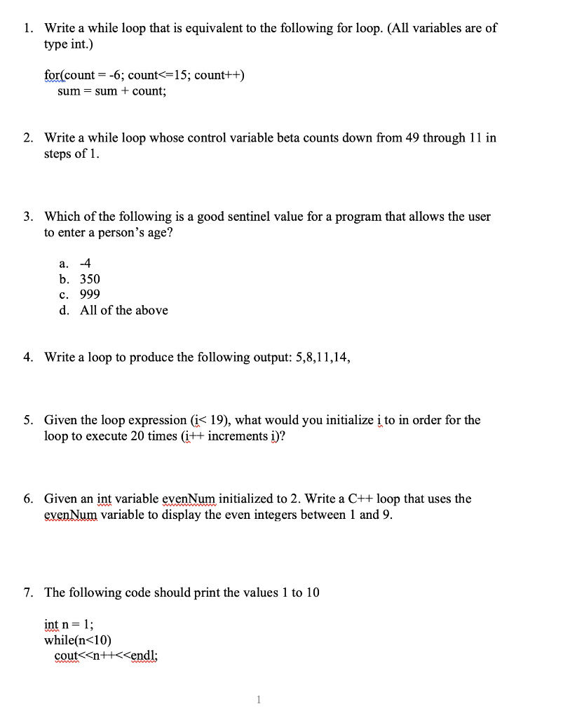 Solved 1. Write a while loop that is equivalent to the | Chegg.com