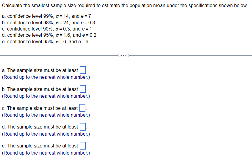 Solved Calculate the smallest sample size required to | Chegg.com