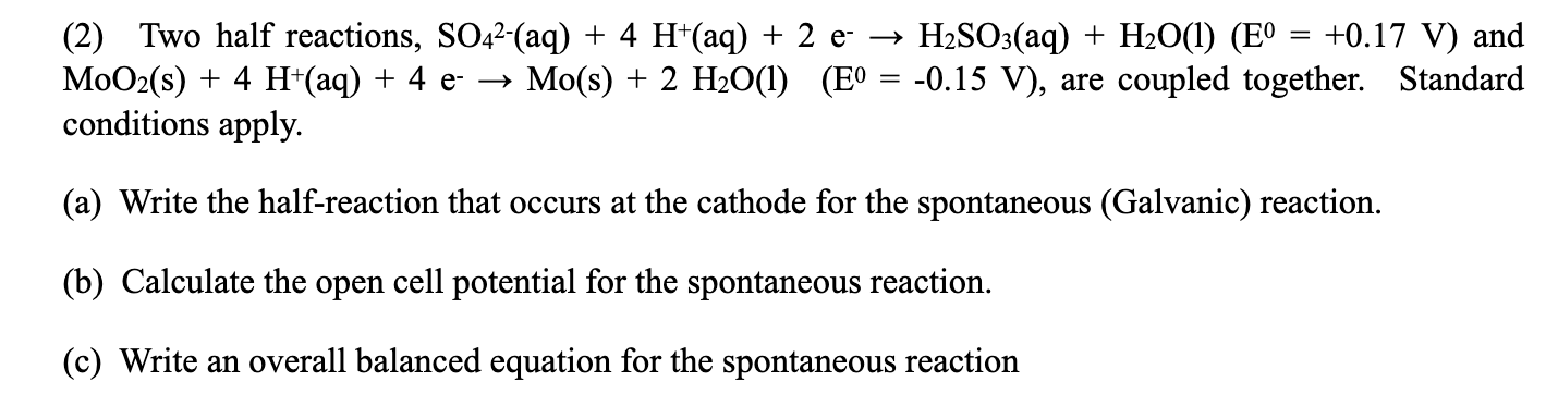 Solved (2) Two half reactions, SO42-(aq) + 4 H+(aq) + 2 e → | Chegg.com