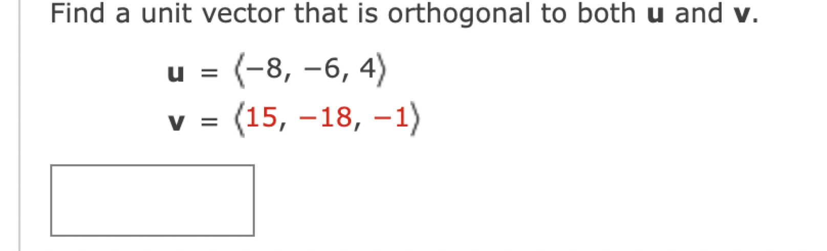 Solved Find A Unit Vector That Is Orthogonal To Both U And 1017