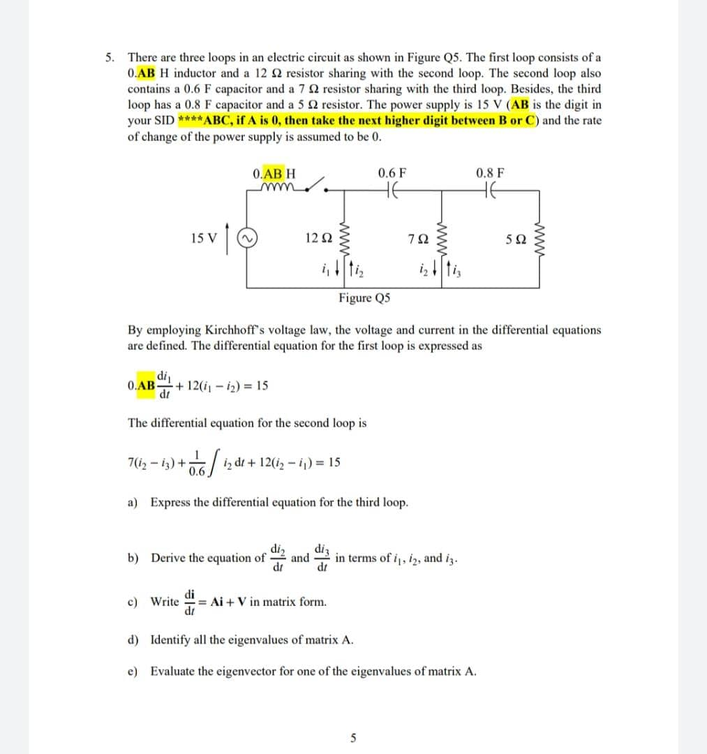 Solved 5. There Are Three Loops In An Electric Circuit As 