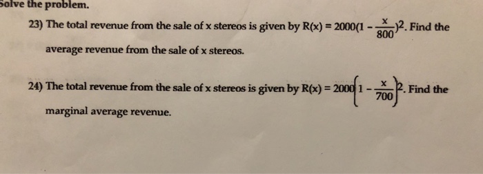 Solved olve the problem. 23) The total revenue from the sale | Chegg.com