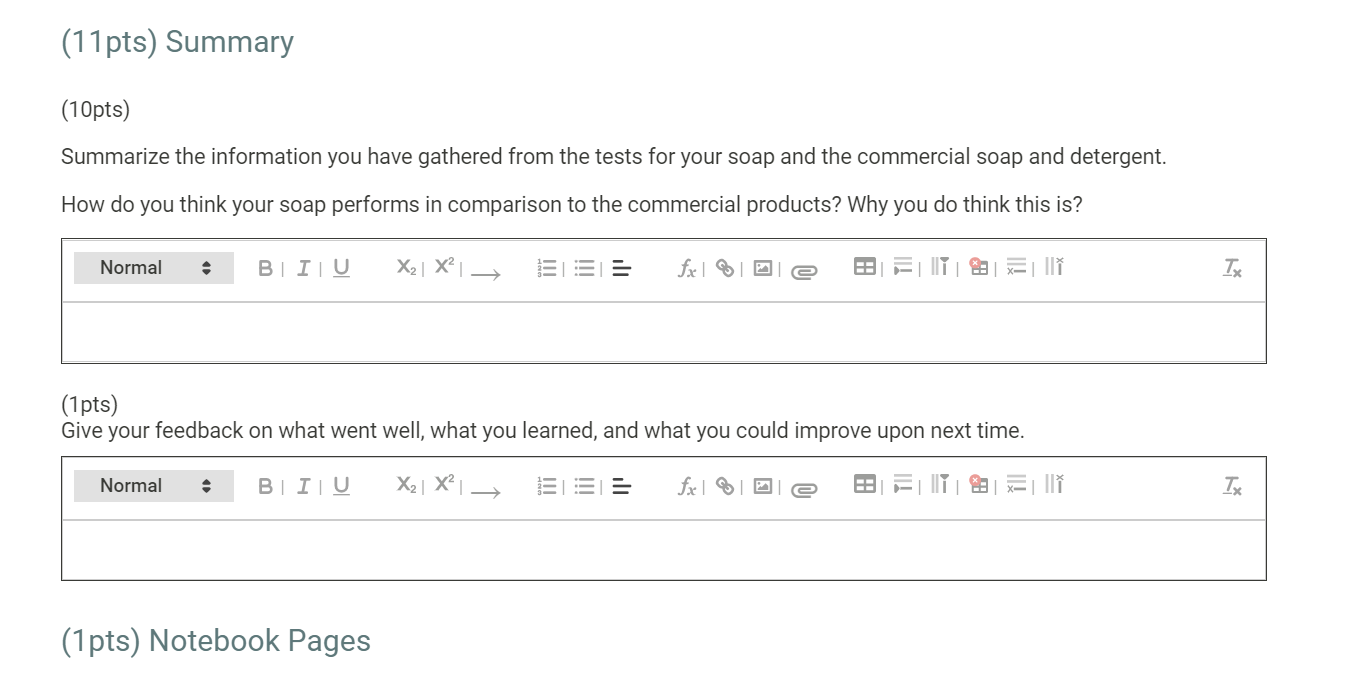 (11 pts) Summary
(10pts)
Summarize the information you have gathered from the tests for your soap and the commercial soap and