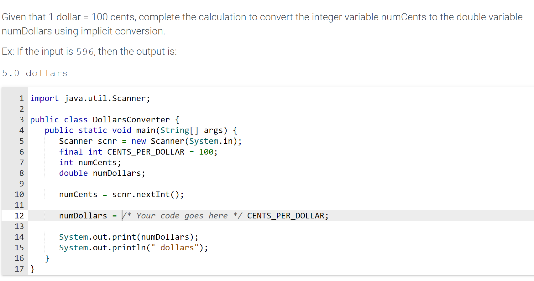 Solved Given that 1 ﻿dollar =100 ﻿cents, complete the | Chegg.com