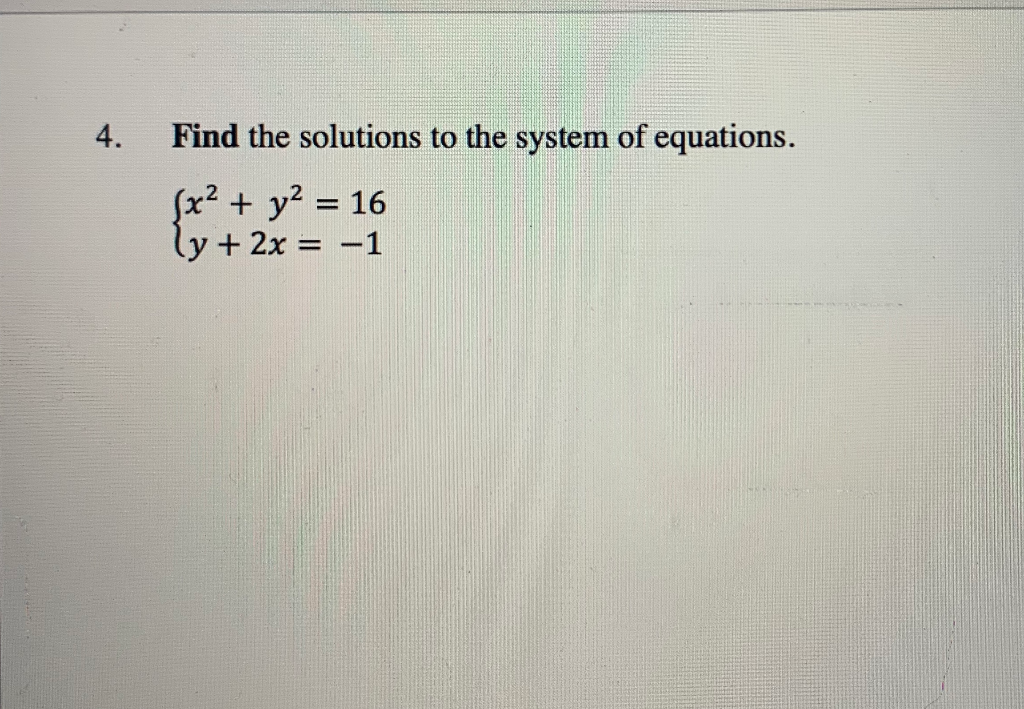 Solved 4 Find The Solutions To The System Of Equations X2 3368