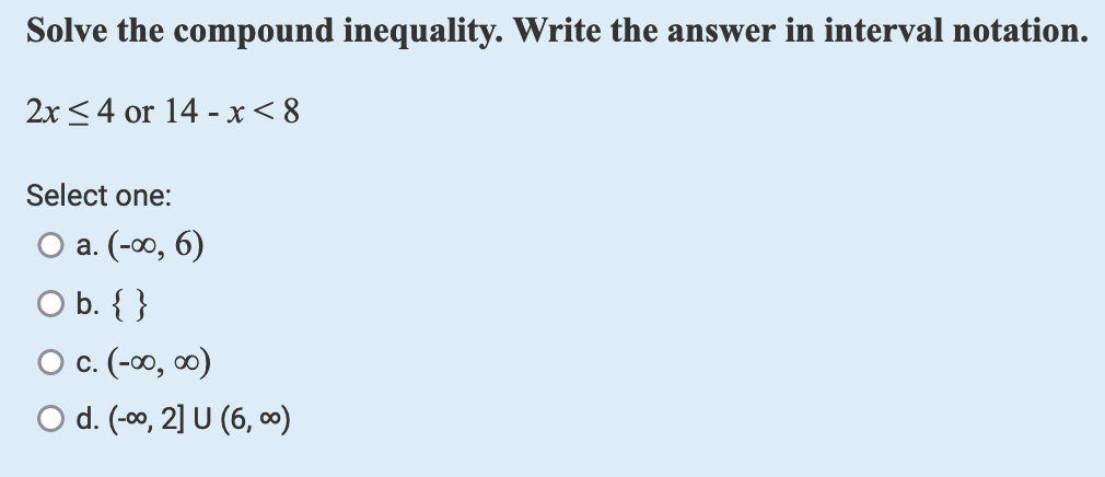 Solved Solve the compound inequality. Write the answer in | Chegg.com
