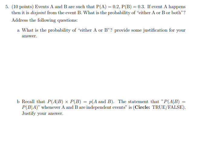 Solved 5. (10 Points) Events A And B Are Such That P(A) = | Chegg.com