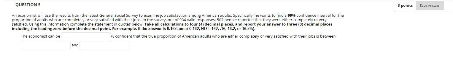 Solved QUESTION 5 3 points Save Answer An economist will use | Chegg.com
