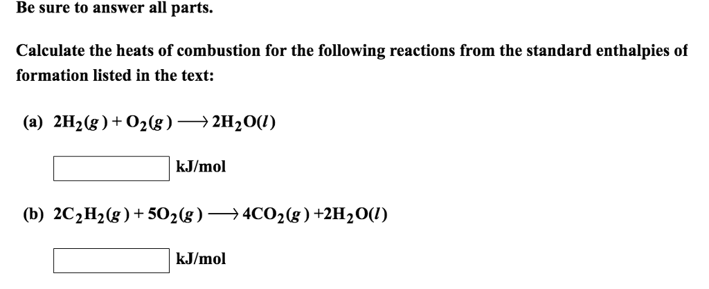 Solved Be sure to answer all parts. Calculate the heats of Chegg