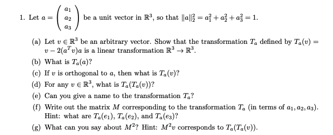 Unit Vector R3 Solved 01 1. Let a-a2be a unit vector in R3, so that lla aa | Chegg.com