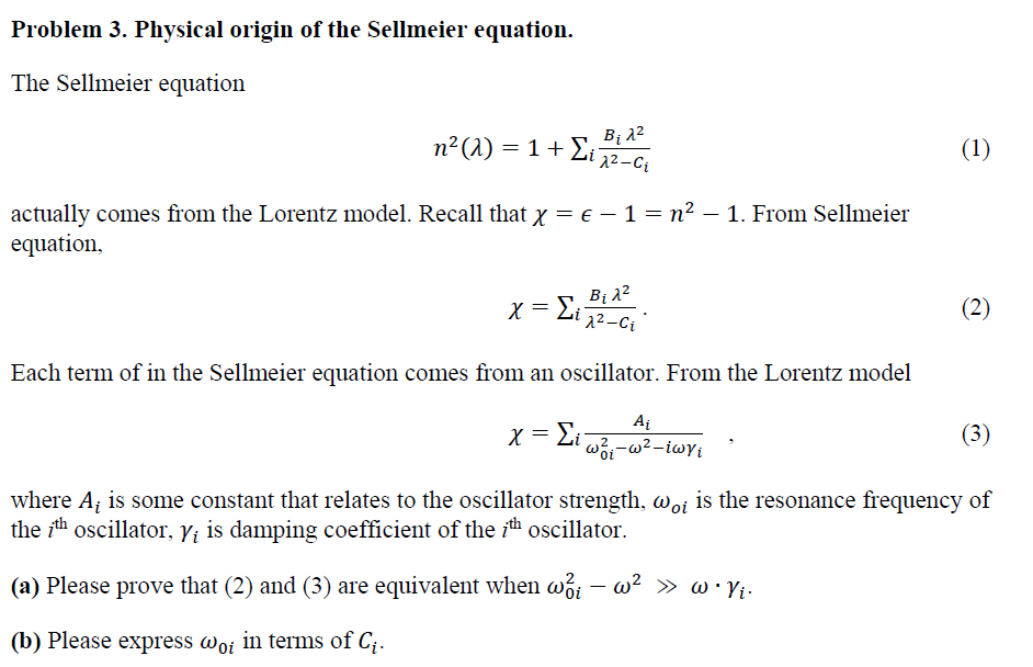 Solved Problem 3. Physical Origin Of The Sellmeier Equation. | Chegg.com