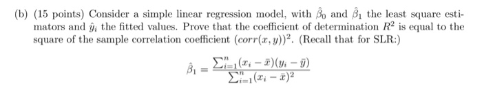 Solved (b) (15 points) Consider a simple linear regression | Chegg.com