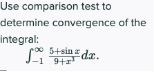 Solved Use comparison test to determine convergence of the | Chegg.com