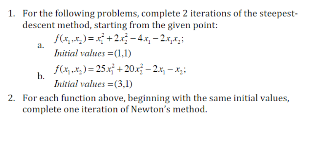 Solved 1. For the following problems, complete 2 iterations | Chegg.com