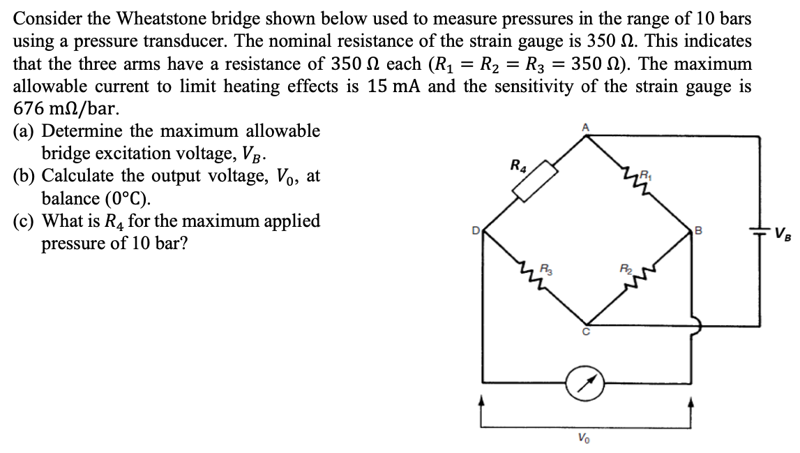 Solved Consider the Wheatstone bridge shown below used to | Chegg.com