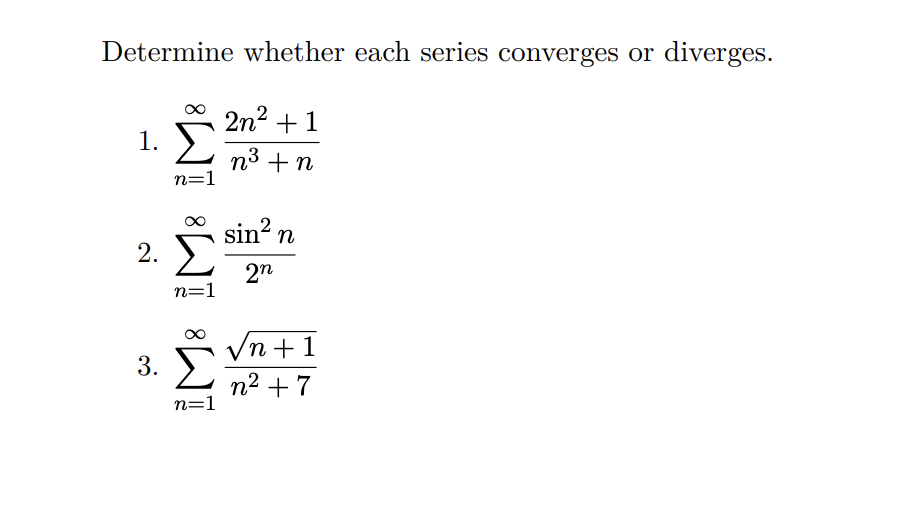 Solved Determine whether each series converges or diverges. | Chegg.com