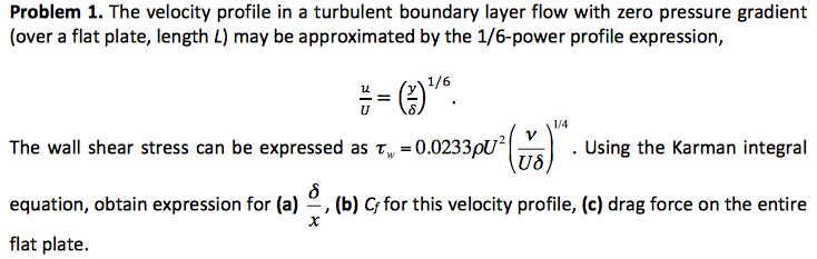 Solved Problem 1. The velocity profile in a turbulent | Chegg.com
