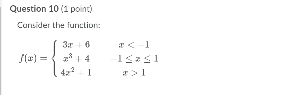 Solved Question 10 (1 point) Consider the function: f(x) = | Chegg.com