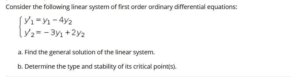Solved Consider the following linear system of first order | Chegg.com