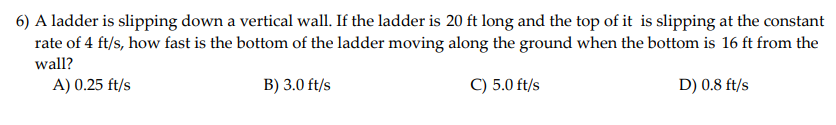 Solved 6) A ladder is slipping down a vertical wall. If the | Chegg.com