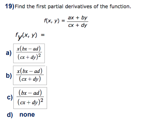 Solved 19) Find the first partial derivatives of the | Chegg.com