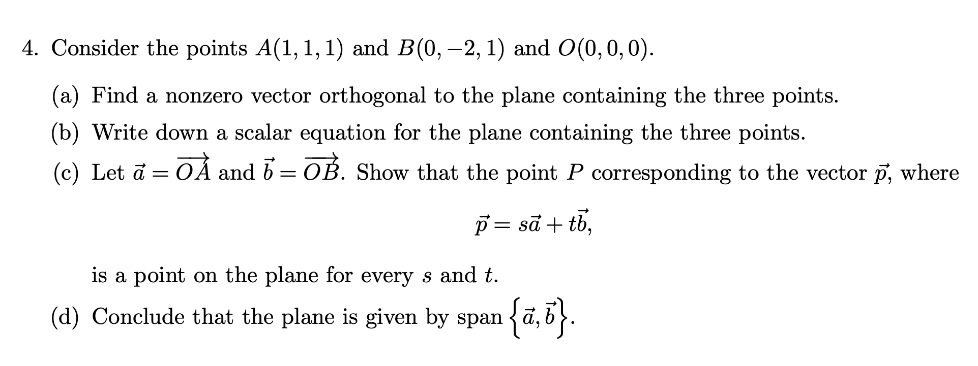 Solved 4. Consider The Points A(1,1,1) And B(0,−2,1) And | Chegg.com