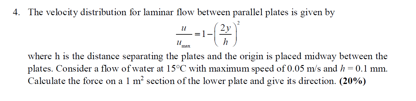 Solved u и 4. The velocity distribution for laminar flow | Chegg.com