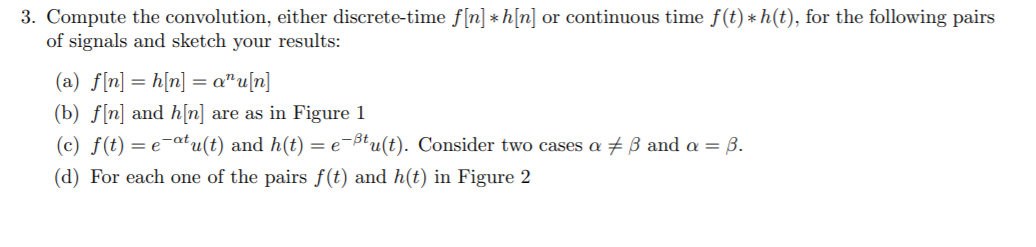 Solved 3. Compute The Convolution, Either Discrete-time F[n] | Chegg.com