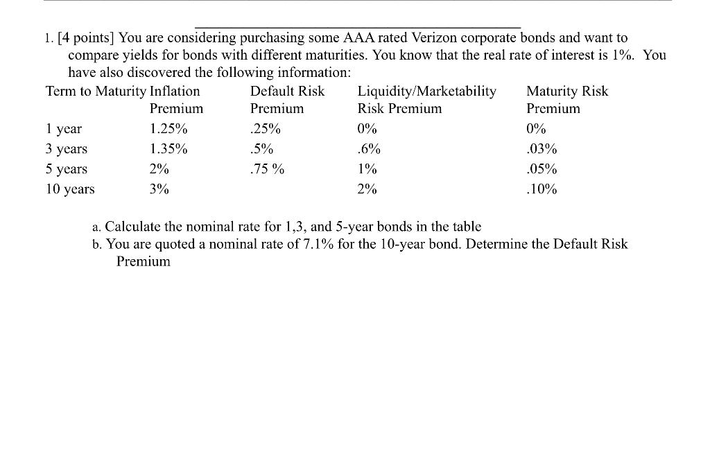 Solved 1. [4 points] You are considering purchasing some AAA