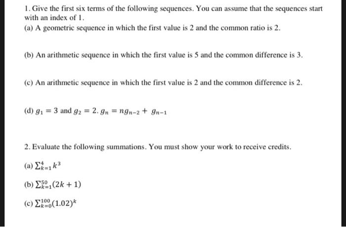 Solved 1 Give The First Six Terms Of The Following